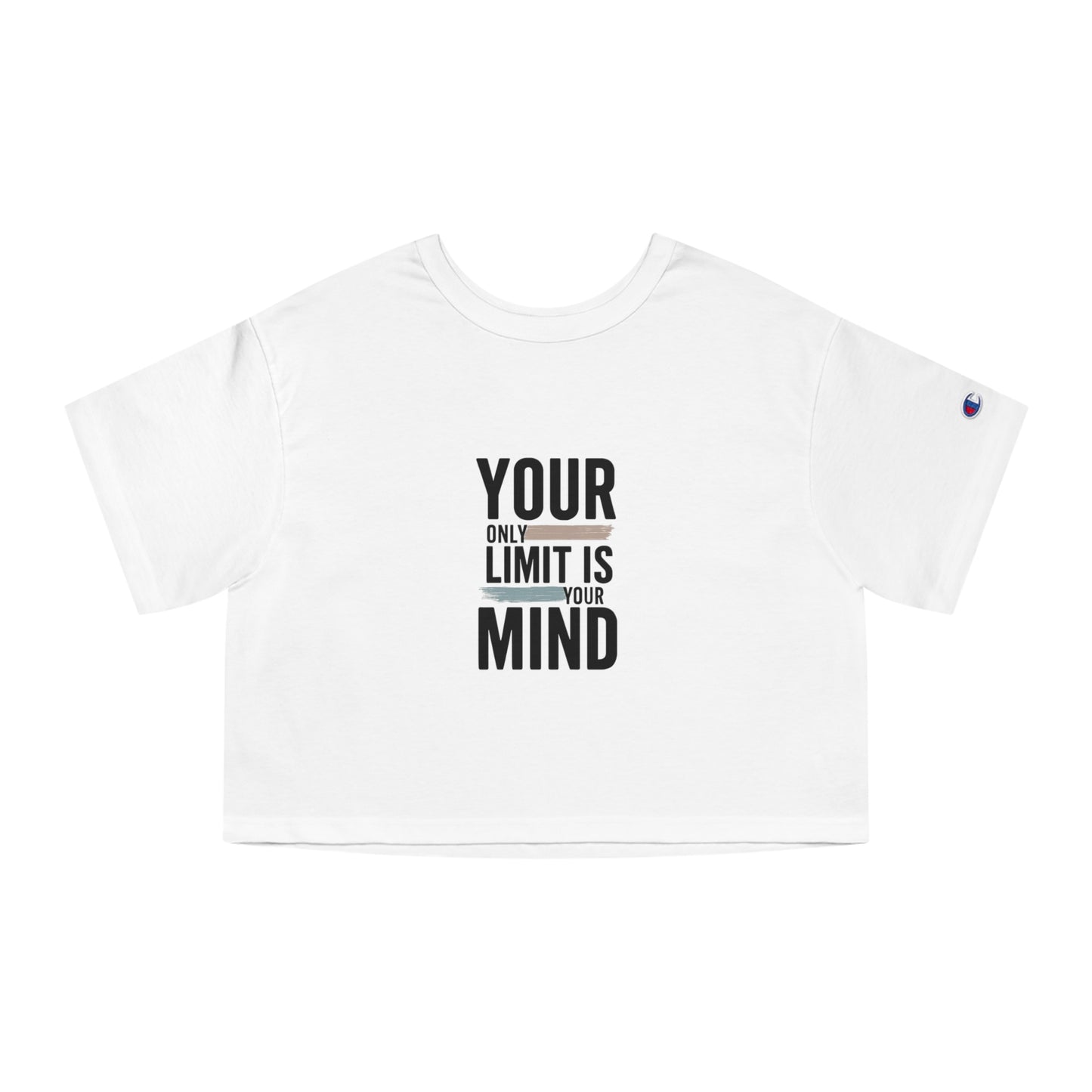 Your Only Limit Is Your Mind Cropped Tee