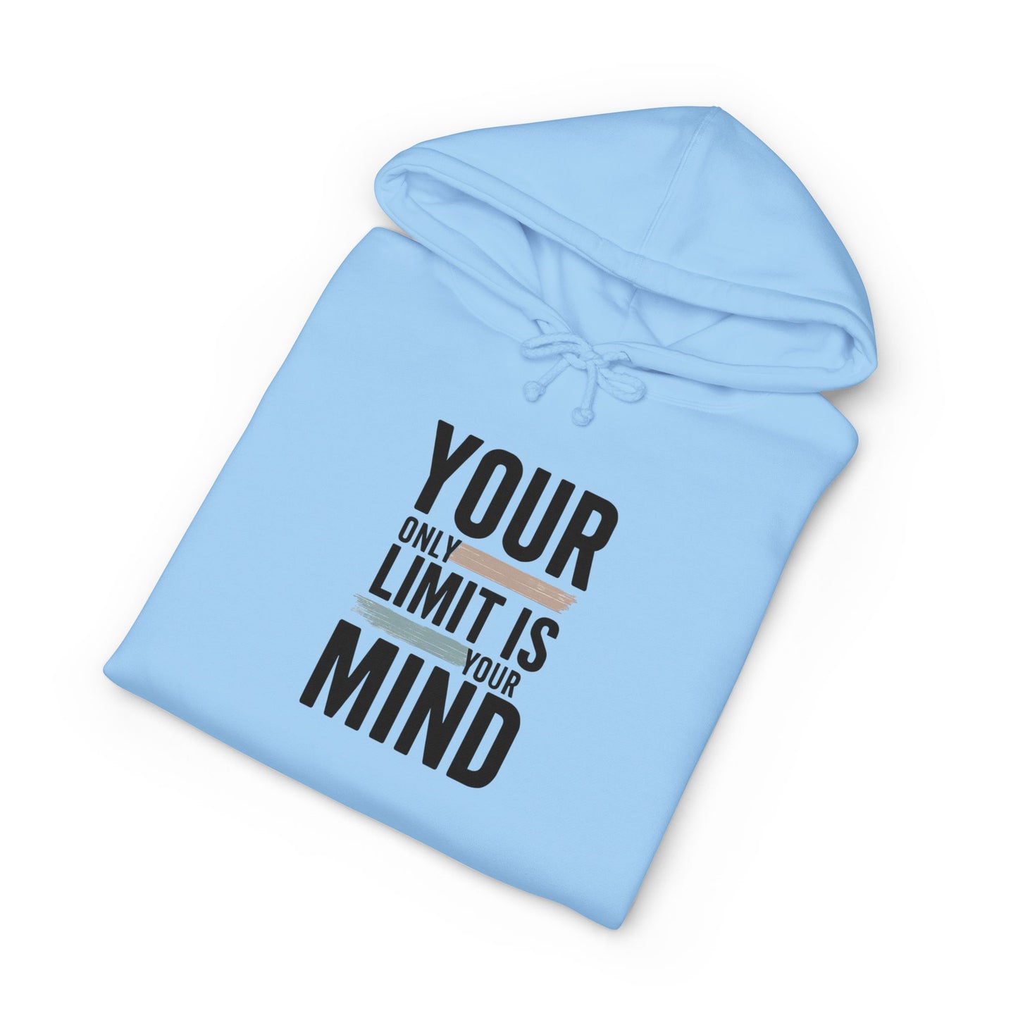 Motivational Hoodie - "Your Only Limit Is Your Mind" Inspirational Pullover