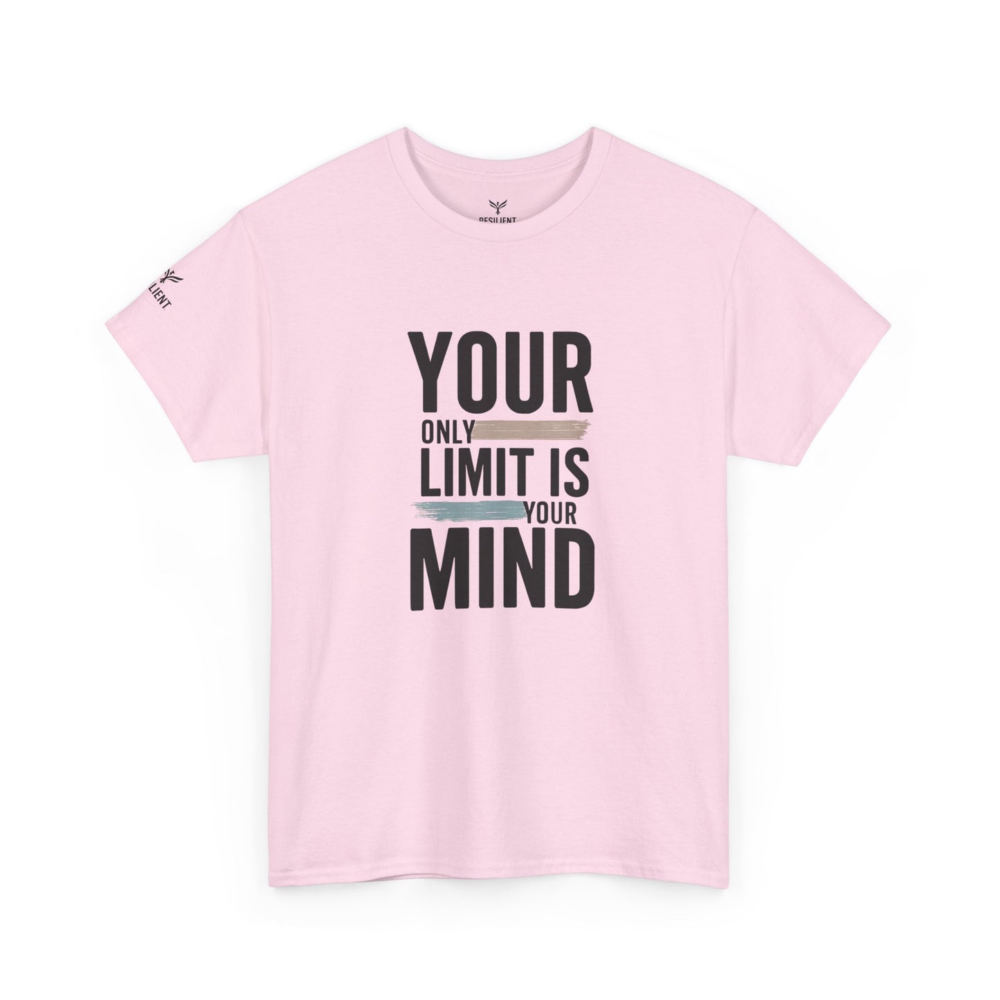 Inspiring "Your Only Limit Is Your Mind" Tee