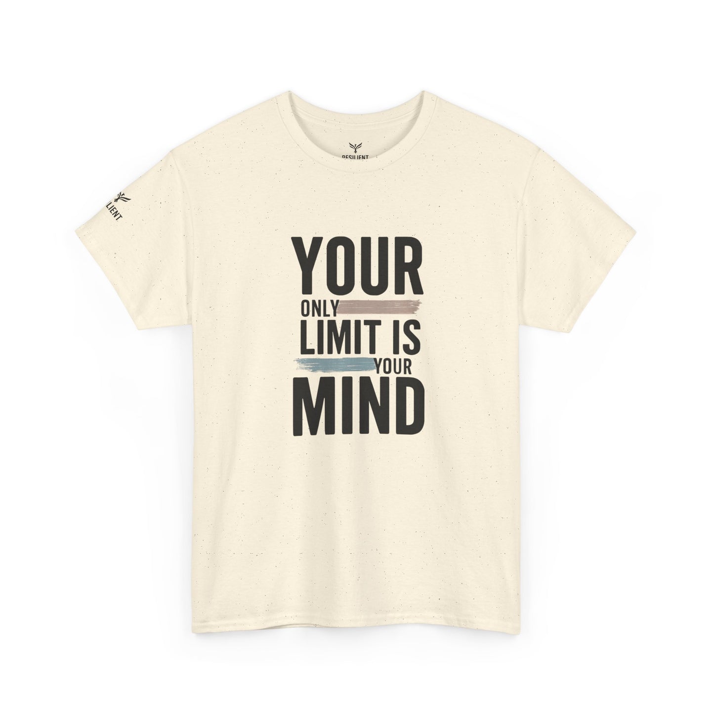 Inspiring "Your Only Limit Is Your Mind" Tee