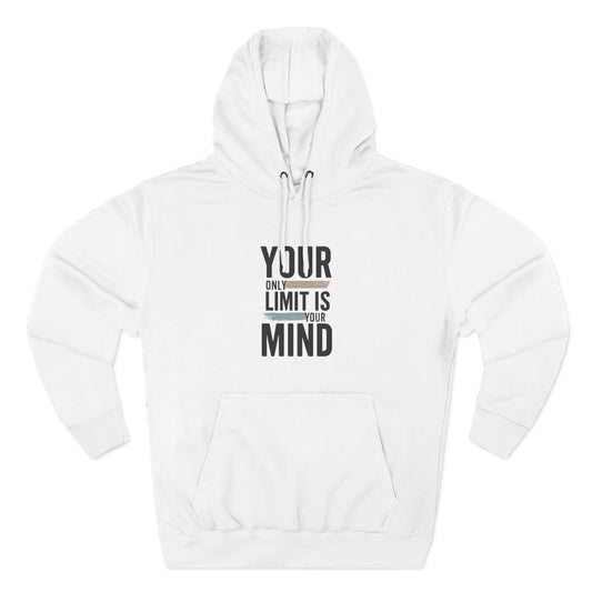 Inspirational 'Your Only Limit Is Your Mind' Hoodie