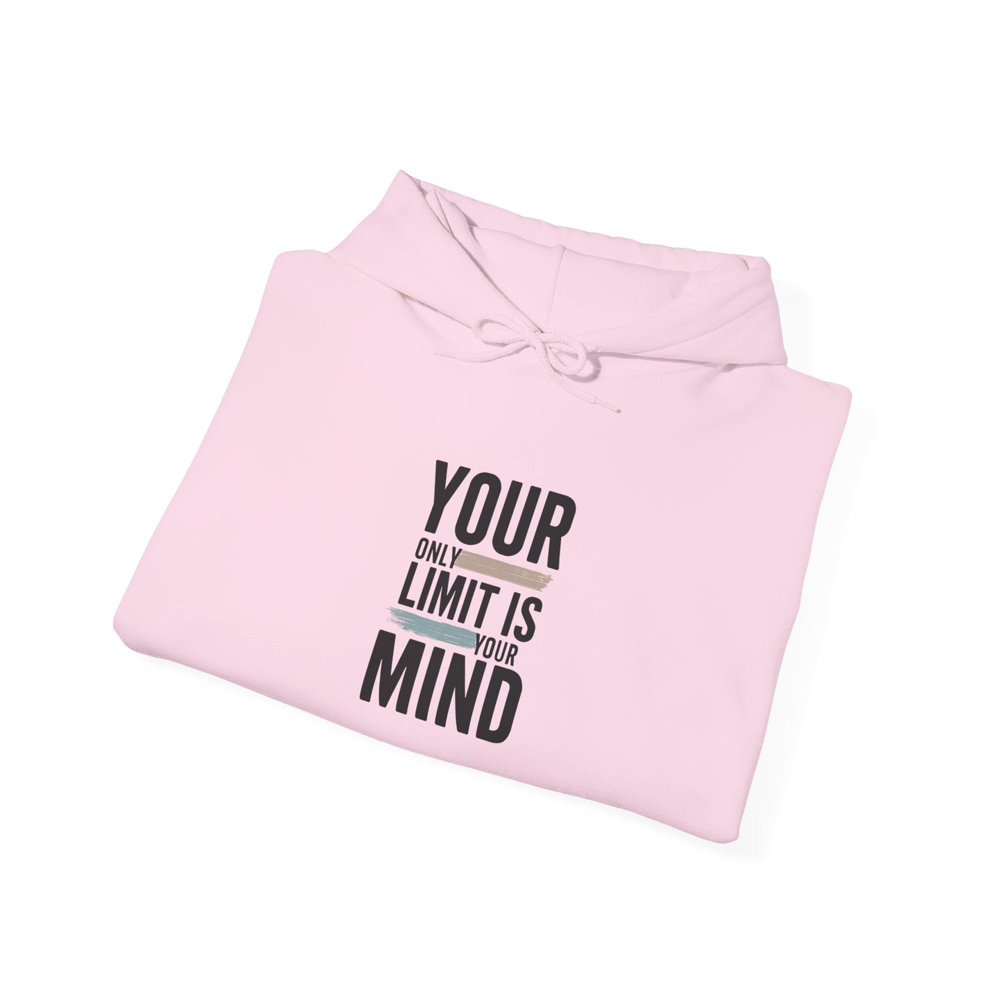 Your Only Limit Is Your Mind Hoodie — Motivational White Pullover