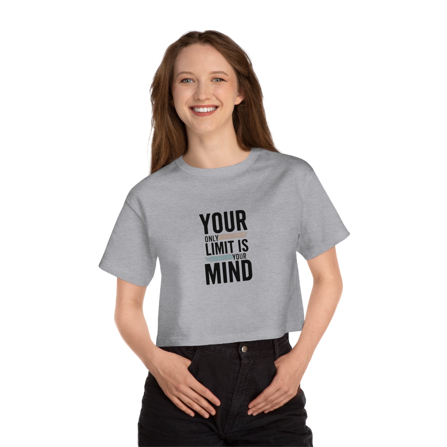 Your Only Limit Is Your Mind Cropped Tee